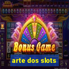 arte dos slots